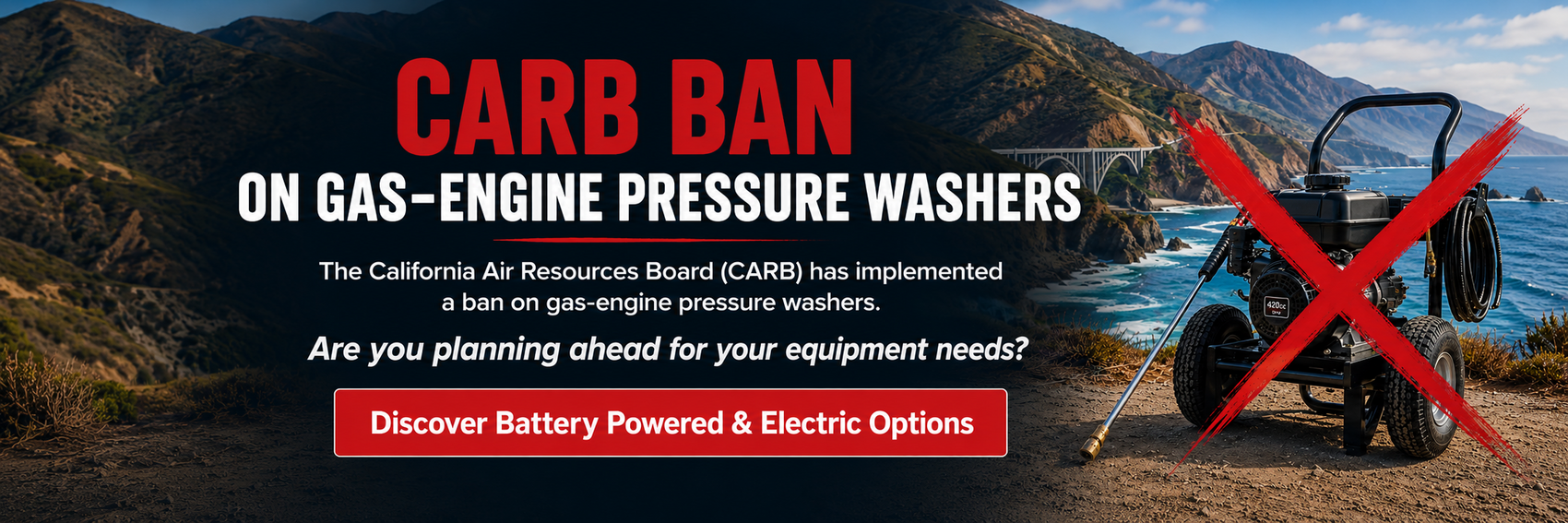 CARB has implemented a ban on gas engine pressure washers